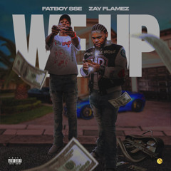 Fatboy SSE (feat. Zay Flamez) - We Up
