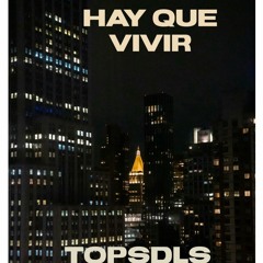 Hay Que Vivir (Reggaeton Instrumental) - TOPSDLS