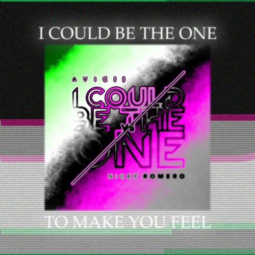 Avicii & Nicky Romero - I Could Be The One (Anserito Remix)