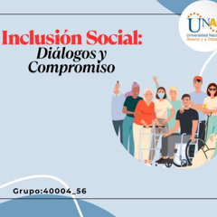 Audio Podcast: Inclusión Social- Dialogos y Compromiso