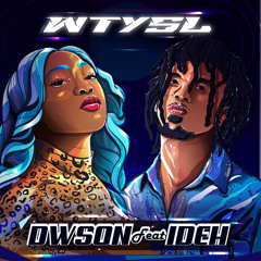 WTYSL (feat. IDEH)