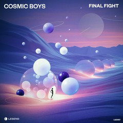 Cosmic Boys - Final Fight (Original Mix) Preview LGD057