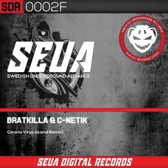 Bratkilla & C-Netik - Corona Virus (Is:end Remix)