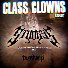 STOOG3S SEMIFINALS MIX - (CLASS CLOWNS TOUR)