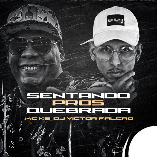 Sentando Pros Quebrada