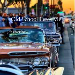 01 OLD SCHOOL FREESTYLE FRIDAY LOW RIDER JON INTERFACE XM SAT RADIO FT JON INTERFACE
