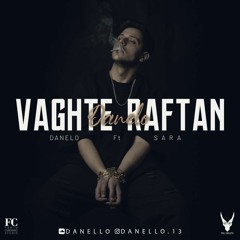 Vaghte Raftan(Ft Sara)