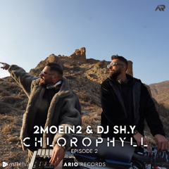 Chloropyll EP2 "2MOEIN & DJ SH.Y" ArioSession 124