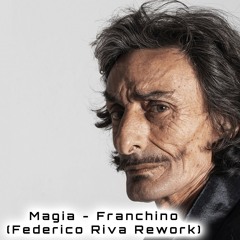 Magia - Franchino & Ricky Le Roy (Federico Riva Rework)