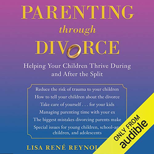 [Free] EPUB 💔 Parenting through Divorce: Helping Your Children Thrive During and Aft