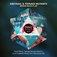 Premiere: Abstraal & Teenage Mutants - Broken Smiles [Family Piknik Music]