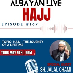 Hajj - The Journey of a Lifetime with Sh. Jalal Chami | Albayan LIVE #167