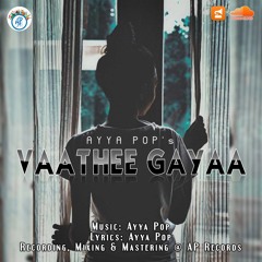 Vaathee Gayaa - Ayya Pop
