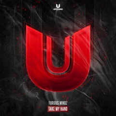 Furious Mindz - Take My Hand