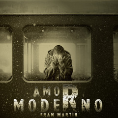 AMOR MODERNO