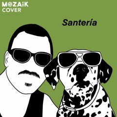 Sublime - Santería (MOZAiK Cover)
