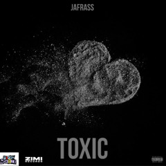 Jafrass - Toxic [NightCruise Riddim]