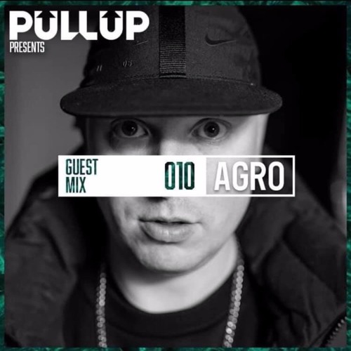 Guest Mix 010: AGRO
