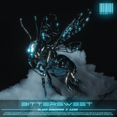 BLACK SHADOWS X AX3S - BITTERSWEET