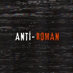 ANTİ-ROMAN