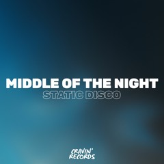 Static Disco - Middle Of The Night (Radio Mix)