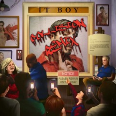 bbno$ - it boy (COLLISION REMIX) *FREE DOWNLOAD*