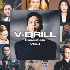 V-Drill Essentials Vol.1 - "Mãi Sau Này Anh Mới Biết" w/@Headie
