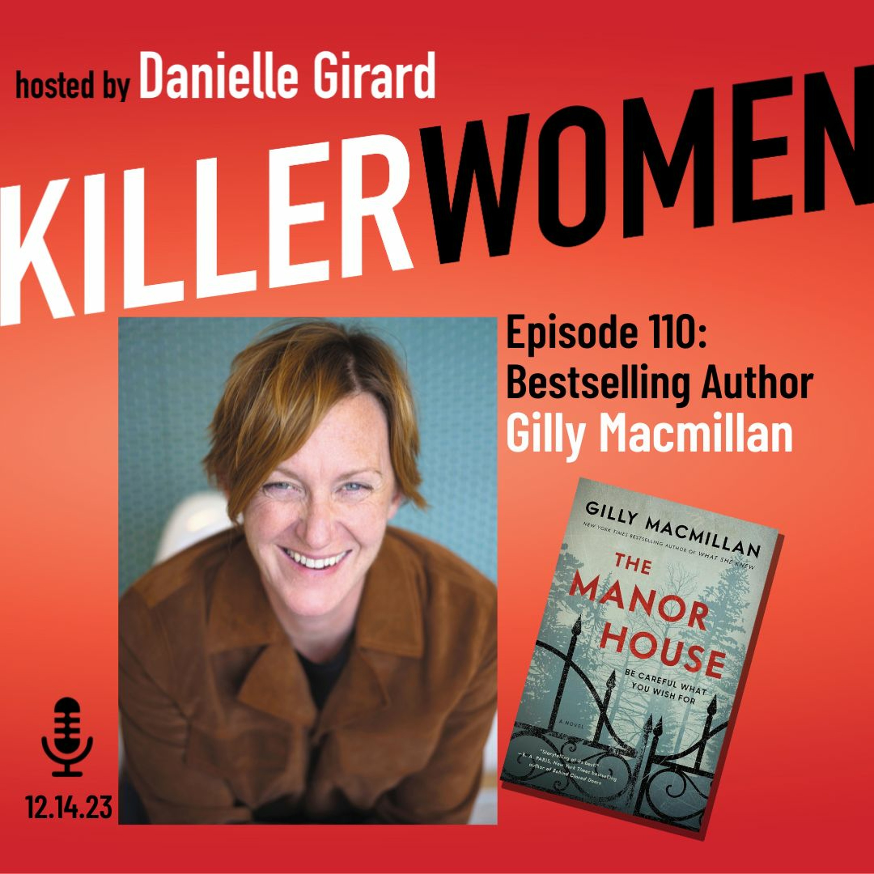 cover of episode THE MANOR HOUSE: the nightmare of getting what you wish for with bestselling author Gilly Macmillan