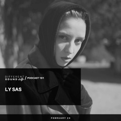 DifferentSound invites Ly Sas / Podcast #191