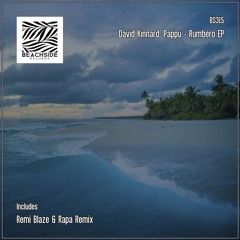 David Kinnard, Pappu - Rumbero (Original Mix) [Beachside Records]