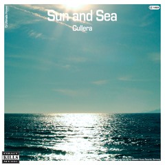 Cullera - Sun And Sea (Balearic Breeze) (Radio Edit)