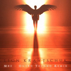 M83 - Outro Techno Remix (Leon Krawtschuk Live)