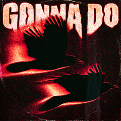 ECLYPSE & Synerratic - Gonna Do