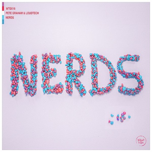 Pete Graham & Loudtech - Nerds