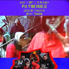 payin'dues (feat. symptomtheillest)