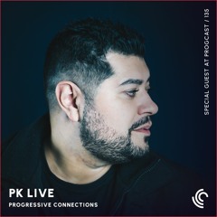 PK Live | Progressive Connections #135