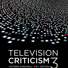 [Access] KINDLE PDF EBOOK EPUB Television Criticism by  Victoria J. O′Donnell ✅