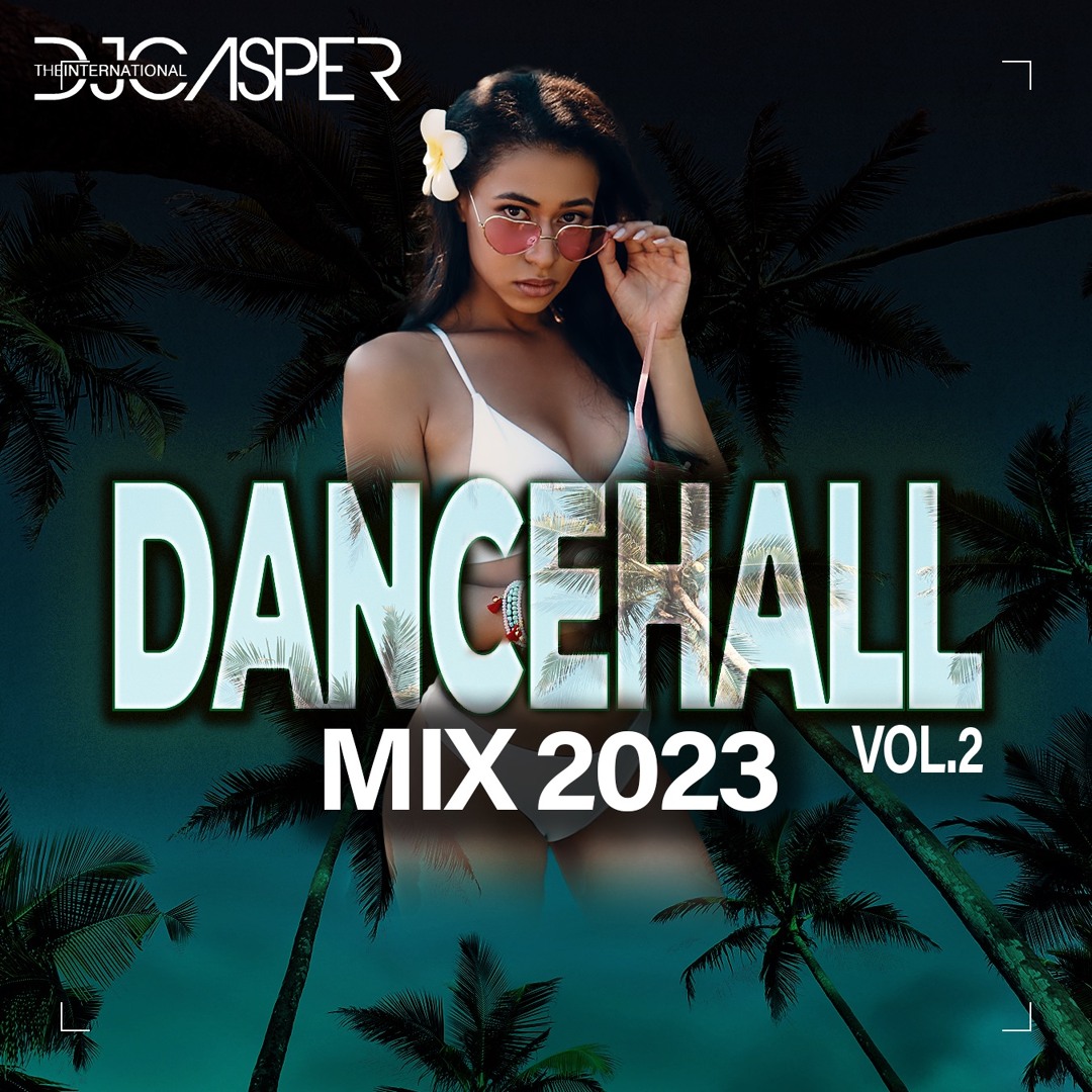 NEW DANCEHALL MIX 2023 π₯ | LATEST DANCEHALL MIX 2023 VOL. 2 π#dancehallmix2023 cover artwork