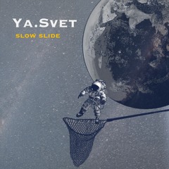 Ya.Svet - Slow Slide Preview
