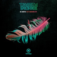 Tantrum Desire - Be Careful feat. Marianna Ray