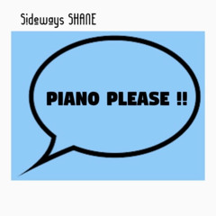 PIANO PLEASE !!