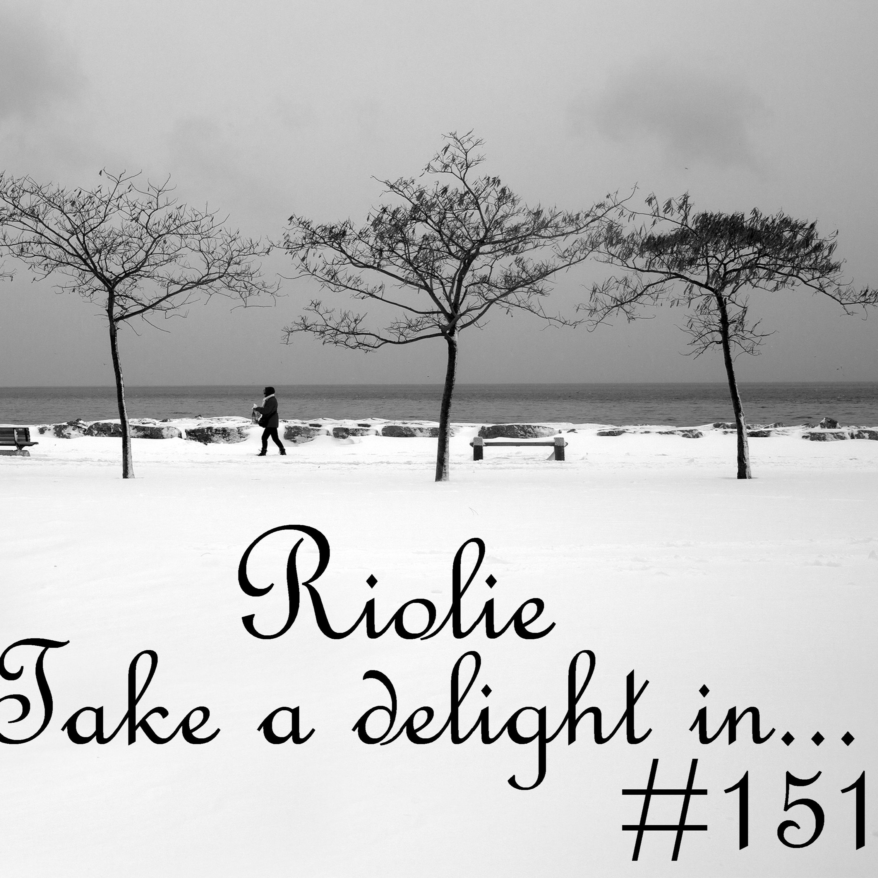 Take a delight in