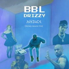 BBL Drizzy (KJ Jersey Sauce Mix)