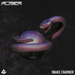RÜGER - Snake Charmer