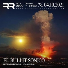 El Bullit Sonico with Ivan Berko & Luca Averna (Ivan's Half)