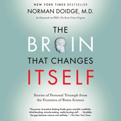 [PDF] DOWNLOAD EBOOK The Brain That Changes Itself: Stories of Personal Triumph