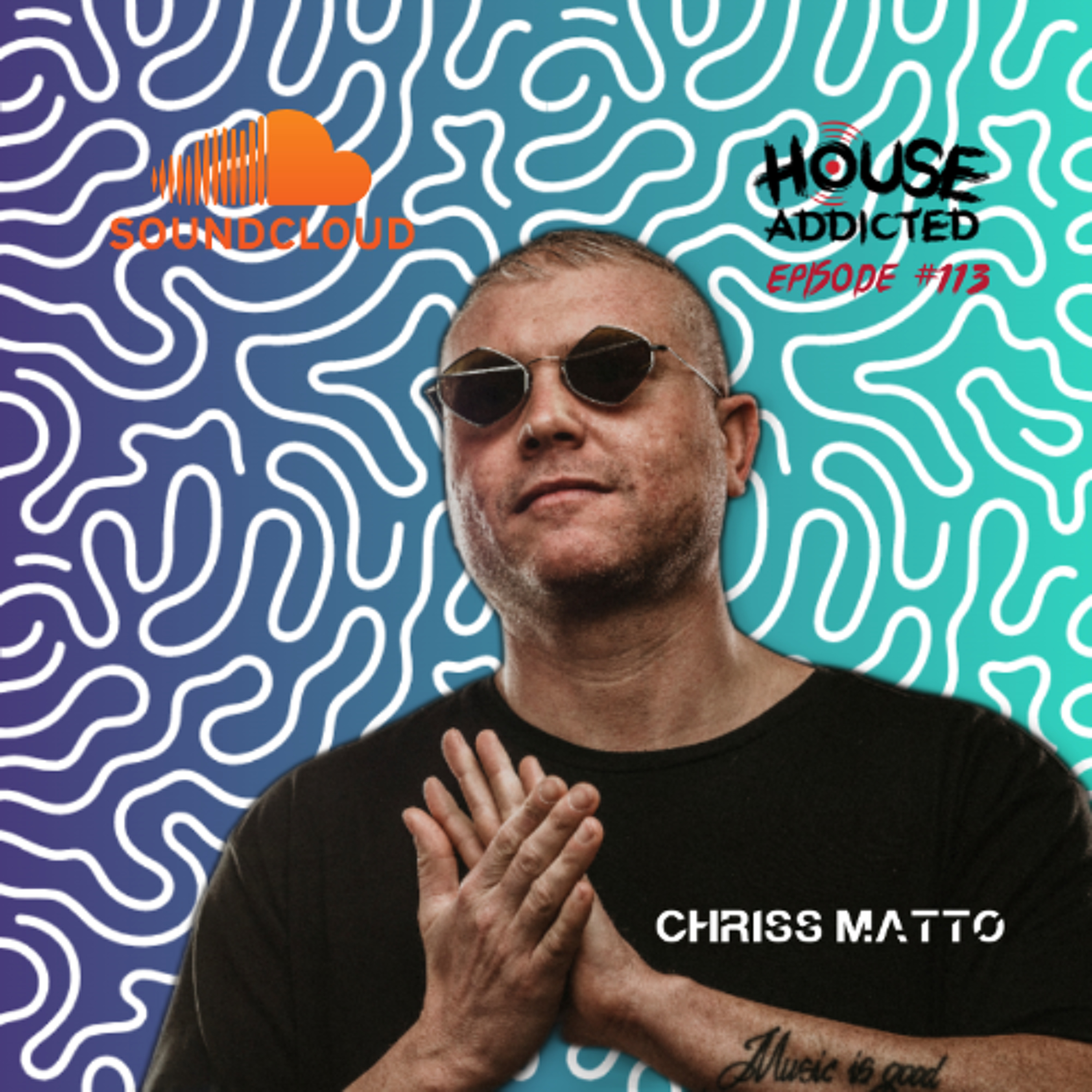 Chriss Matto - House Addicted #113