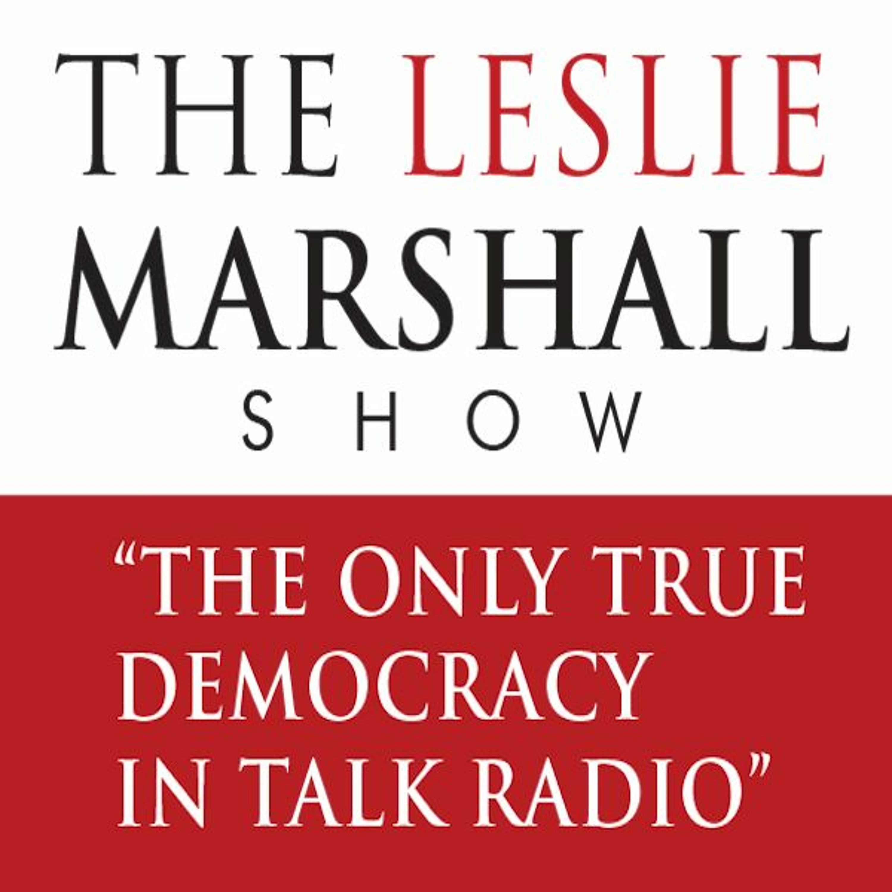 Leslie Marshall Show - Trump GOP Nomination A Done Deal?; Corporate News Coverage Problems