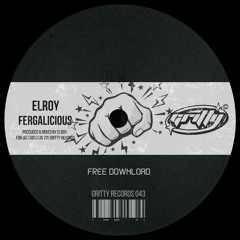 Elroy - Fergalicious [GR043]