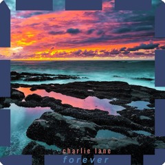 Charlie Lane - Forever